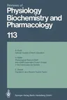 Reviews of Physiology, Biochemistry and Pharmacology (Softcover Reprint of the Original 1st 1989)