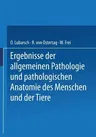 Ergebnisse Der Allgemeinen Pathologie Und Pathologischen Anatomie Des Menschen Und Der Tiere: Gesamtinhaltsverzeichnis Zu Jahrgang XVII-XXIII (1931)