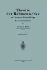 Theorie Der Rahmenwerke Auf Neuer Grundlage: Mit Anwendungsbeispielen (1927)