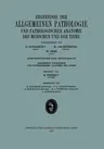 Ergebnisse Der Allgemeinen Pathologie Und Pathologischen Anatomie Des Menschen Und Der Tiere (1933)