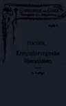 Leitfaden Der Kriegschirurgischen Operations- Und Verbandstechnik (2. Aufl. 1905. Softcover Reprint of the Original 2nd 1905)