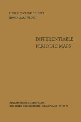 Differentiable Periodic Maps (Softcover Reprint of the Original 1st 1964)