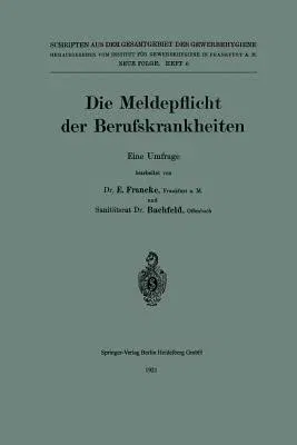 Die Meldepflicht Der Berufskrankheiten: Eine Umfrage (1921)