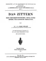 Das Zittern: Seine Erscheinungsformen, Seine Pathogenese Und Klinische Bedeutung (1913)