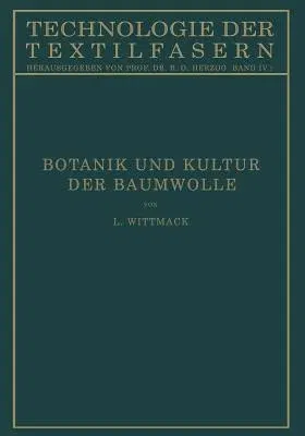 Botanik Und Kultur Der Baumwolle: Chemie Der Baumwollpflanze (Softcover Reprint of the Original 1st 1928)