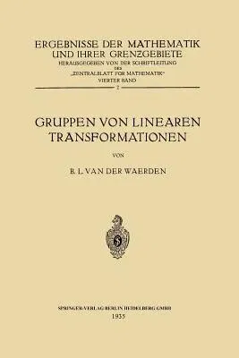 Gruppen Von Linearen Transformationen (1935)