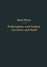 Probenahme Und Analyse Von Eisen Und Stahl: Hand- Und Hilfsbuch Für Eisenhütten-Laboratorien (Softcover Reprint of the Original 1st 1912)