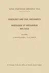 Rheology and Soil Mechanics / Rhéologie Et Mécanique Des Sols: Symposium Grenoble, April 1-8, 1964 / Symposium Grenoble, 1er-8 Avril 1964 (Softcover R