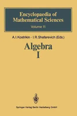 Algebra I: Basic Notions of Algebra (Softcover Reprint of the Original 1st 1990)