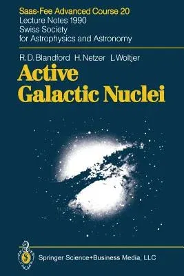 Active Galactic Nuclei (Softcover Reprint of the Original 1st 1990)