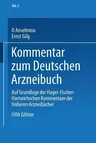 Kommentar Zum Deutschen Arzneibuch: Auf Grundlage Der Hager-Fischer-Hartwichschen Kommentare Der Früheren Arzneibücher (5. Aufl. 1911. Softcover Repri