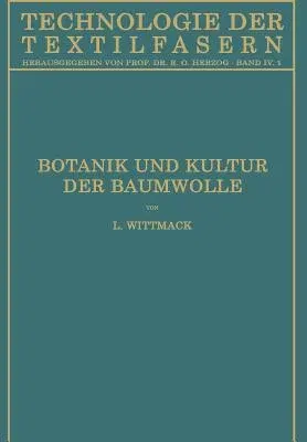 Botanik Und Kultur Der Baumwolle: Chemie Der Baumwollpflanze (Softcover Reprint of the Original 1st 1928)