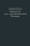 Hilfsbuch Für Raum- Und Außenklimatische Messungen: Mit Besonderer Berücksichtigung Des Katathermometers (Softcover Reprint of the Original 1st 1937)