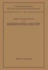 Römisches Privatrecht: Auf Grund Des Werkes Von Paul Jörs (3. Aufl. 1949. Softcover Reprint of the Original 3rd 1949)