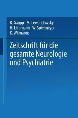 Zeitschrift Für Die Gesamte Neurologie Und Psychiatrie: Originalien (Softcover Reprint of the Original 1st 1918)