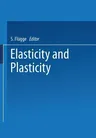 Elasticity and Plasticity / Elastizität Und Plastizität (Softcover Reprint of the Original 1st 1958)