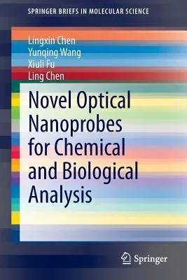 Novel Optical Nanoprobes for Chemical and Biological Analysis (2014)