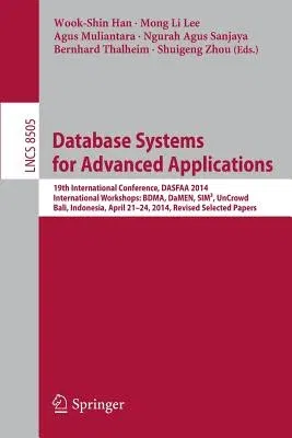 Database Systems for Advanced Applications: 19th International Conference, Dasfaa 2014, International Workshops: Bdma, Damen, Sim3, Uncrowd; Bali, Ind