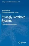 Strongly Correlated Systems: Experimental Techniques (2015)