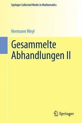 Gesammelte Abhandlungen II (1968. Reprint 2014 of the 1968)