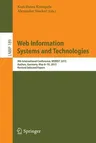 Web Information Systems and Technologies: 9th International Conference, Webist 2013, Aachen, Germany, May 8-10, 2013, Revised Selected Papers (2014)