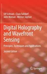 Digital Holography and Wavefront Sensing: Principles, Techniques and Applications (2015)