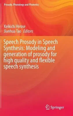 Speech Prosody in Speech Synthesis: Modeling and Generation of Prosody for High Quality and Flexible Speech Synthesis (2015)