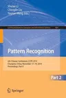 Pattern Recognition: 6th Chinese Conference, Ccpr 2014, Changsha, China, November 17-19, 2014. Proceedings, Part II (2014)