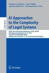 AI Approaches to the Complexity of Legal Systems: Aicol 2013 International Workshops, Aicol-Iv@ivr, Belo Horizonte, Brazil, July 21-27, 2013 and Aicol