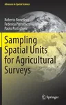 Sampling Spatial Units for Agricultural Surveys (2015)