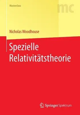 Spezielle Relativitätstheorie (1. Aufl. 2016)