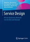 Service Design: Mit Der Quadromo-Methode Von Der Idee Zum Konzept (2015)