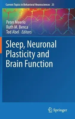 Sleep, Neuronal Plasticity and Brain Function (2015)