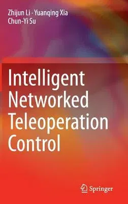 Intelligent Networked Teleoperation Control (2015)