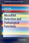 Microrna Detection and Pathological Functions (2015)