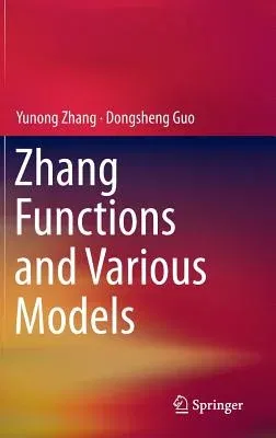 Zhang Functions and Various Models (2015)