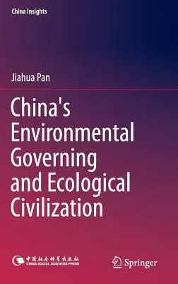 China's Environmental Governing and Ecological Civilization (2016)