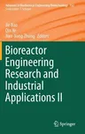 Bioreactor Engineering Research and Industrial Applications II (2016)