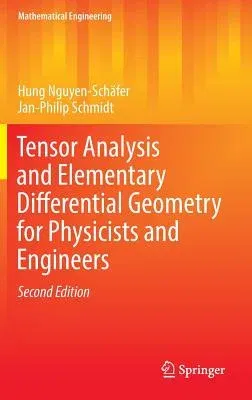 Tensor Analysis and Elementary Differential Geometry for Physicists and Engineers (2017)