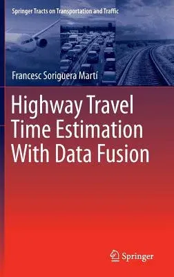 Highway Travel Time Estimation with Data Fusion (2016)