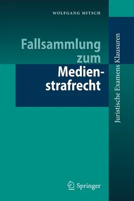 Fallsammlung Zum Medienstrafrecht (1. Aufl. 2019)