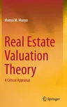 Real Estate Valuation Theory: A Critical Appraisal (2016)