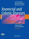 Anorectal and Colonic Diseases: A Practical Guide to Their Management (2010)