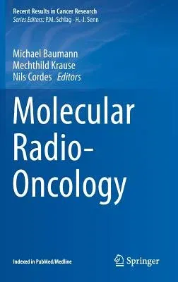 Molecular Radio-Oncology (2016)