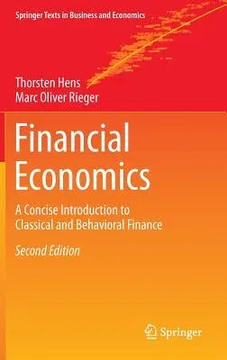 Financial Economics: A Concise Introduction to Classical and Behavioral Finance (2016)