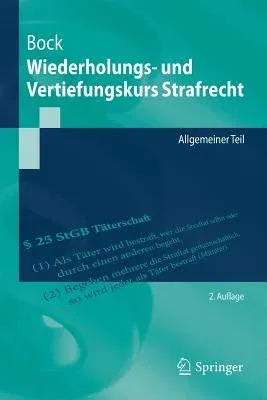 Wiederholungs- Und Vertiefungskurs Strafrecht: Allgemeiner Teil (2. Aufl. 2016)