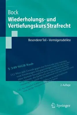 Wiederholungs- Und Vertiefungskurs Strafrecht: Besonderer Teil - Vermögensdelikte (2. Aufl. 2016)