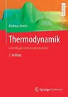 Thermodynamik: Grundlagen Und Anwendungen (2. Aufl. 2017)