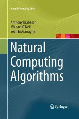 Natural Computing Algorithms (Softcover Reprint of the Original 1st 2015)