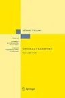 Optimal Transport: Old and New (Softcover Reprint of the Original 1st 2009)